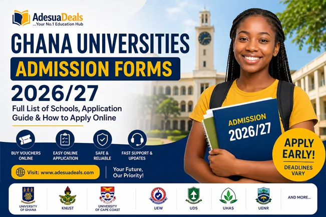 Ghana Universities Admission Forms 2026/27: Full List of Schools, Application Guide & How to Apply O